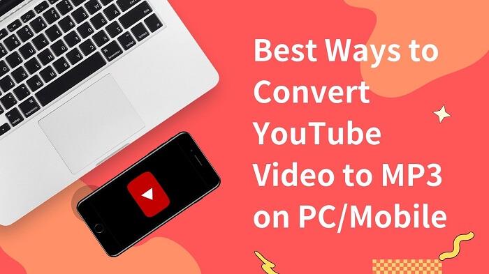 Convert Ways to Convert YouTube to MP3